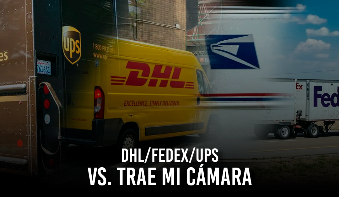 DHL/FedEx/UPS vs. Trae Mi Cámara: Las 4 verdades que debes saber antes de importar tu próximo equipo